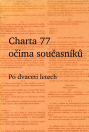 Charta 77 očima současníků