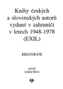 Knihy českých a slovenských autorů vydané v zahraničí v letech 1948—1978 (EXIL)