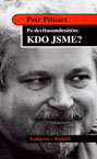 Po devětaosmdesátém: Kdo jsme?