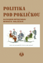 Politika pod pokličkou