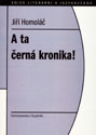 A ta černá kronika!