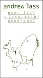Hrdlořezy a zvukomalby 2005—2007