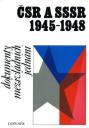 ČSR a SSSR 1945—1948